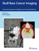 Book cover of: Skull Base Cancer Imaging. By: Eugene Yu