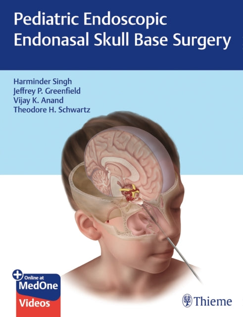 Book cover of: Pediatric Endoscopic Endonasal Skull Base Surgery. By: Harminder Singh