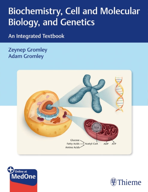 Book cover of: Biochemistry, Cell and Molecular Biology, and Genetics. By: Zeynep Gromley
