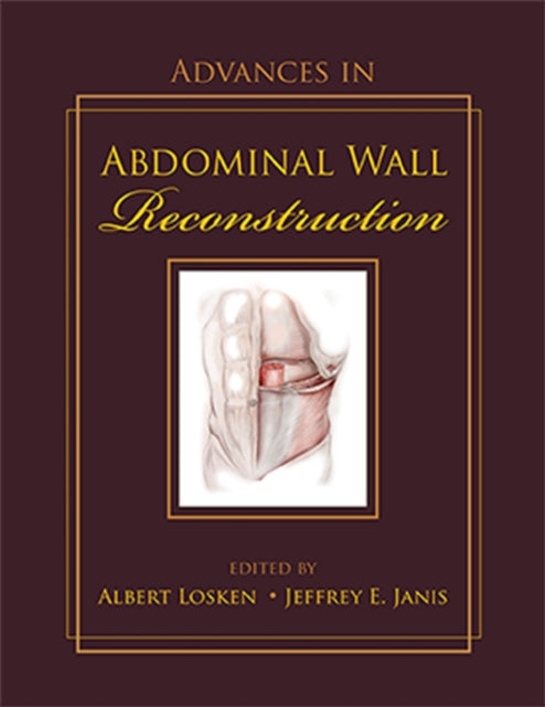 Book cover of: Advances in Abdominal Wall Reconstruction. By: Albert Losken