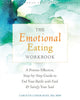 Book cover of: Emotional Eating Workbook. By: Carolyn Coker Ross