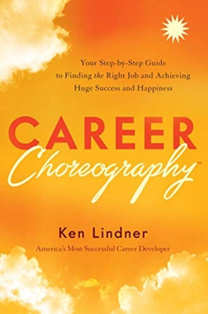 Book cover of: Career Choreography. By: Ken Lindner