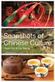 Book cover of: Snapshots of Chinese Culture. By: Yin Zhao