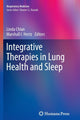 Book cover of: Integrative Therapies in Lung Health and Sleep. By: Linda Chlan