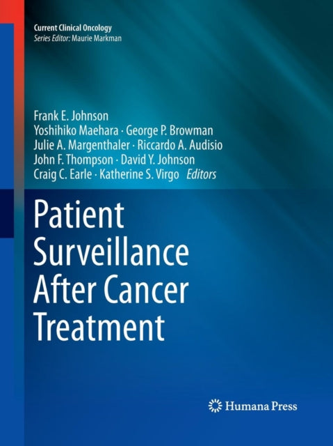 Book cover of: Patient Surveillance After Cancer Treatment. By: Frank E. Johnson