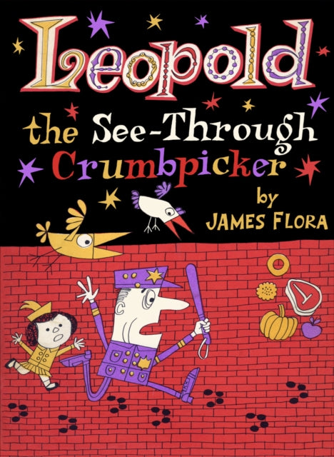 Book cover of: Leopold The See-Through Crumbpicker. By: James Flora