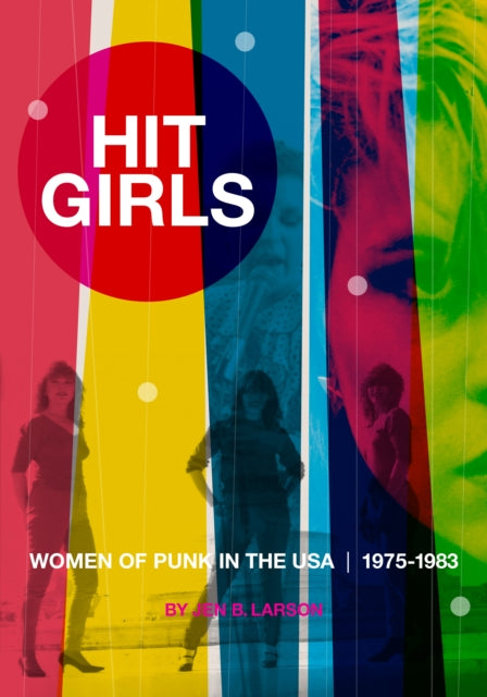 Book cover of: Hit Girls. By: Jen B. Larson