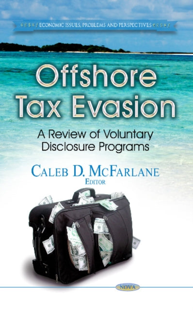 Book cover of: Offshore Tax Evasion. By: Caleb D. McFarlane