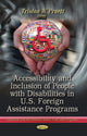 Book cover of: Accessibility & Inclusion of People with Disabilities in U.S. Foreign Assistance Programs. By: Triston W. Pruett