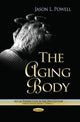 Book cover of: Aging Body. By: Jason L. Powell