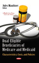 Book cover of: Dual-Eligible Beneficiaries of Medicare & Medicaid. By: Jules Mauthner