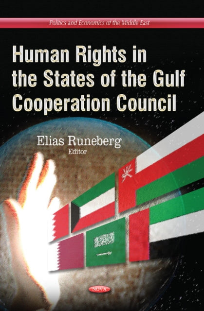 Book cover of: Human Rights in the States of the Gulf Cooperation Council. By: Elias Runeberg