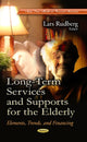 Book cover of: Long-Term Services & Supports for the Elderly. By: Lars Rudberg