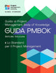 Book cover of: Guide to the Project Management Body of Knowledge (PMBOK® Guide) – Seventh Edition and The Standard for Project Management (ITALIAN). By: Project Management Institute