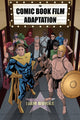 Book cover of: Comic Book Film Adaptation. By: Liam Burke