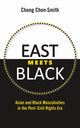 Book cover of: East Meets Black. By: Chong Chon-Smith