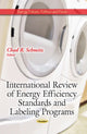 Book cover of: International Review of Energy Efficiency Standards & Labeling Programs. By: Chad R. Schmitz