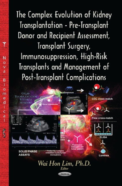 Book cover of: Complex Evolution of Kidney Transplantation. By: Wai Hon Lim