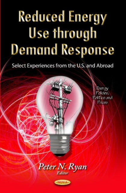 Book cover of: Reduced Energy Use Through Demand Response. By: Peter N. Ryan