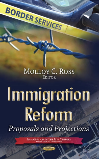 Book cover of: Immigration Reform. By: Molloy C. Ross