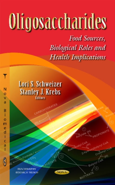 Book cover of: Oligosaccharides. By: Lori S. Schweizer