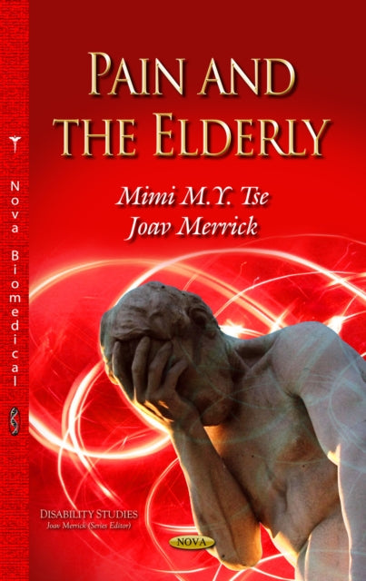 Book cover of: Pain & the Elderly. By: Joav Merrick