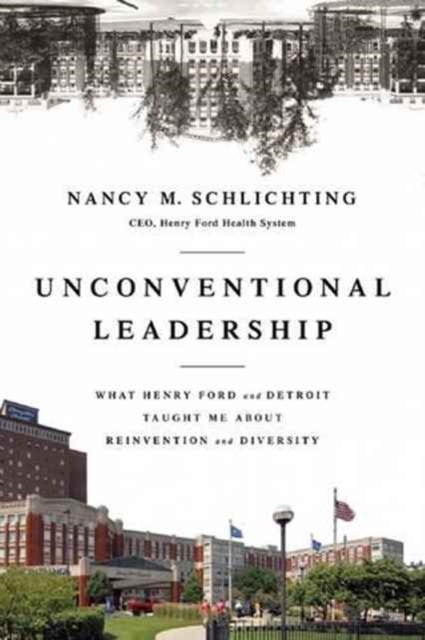 Book cover of: Unconventional Leadership. By: Nancy M. Schlichting