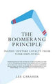 Book cover of: Boomerang Principle. By: Lee Caraher