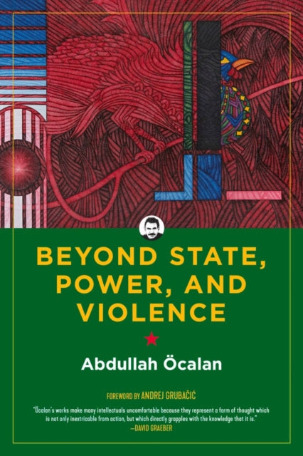 Book cover of: Beyond State, Power, and Violence