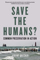 Book cover of: Save the Humans?. By: Jeremy Brecher