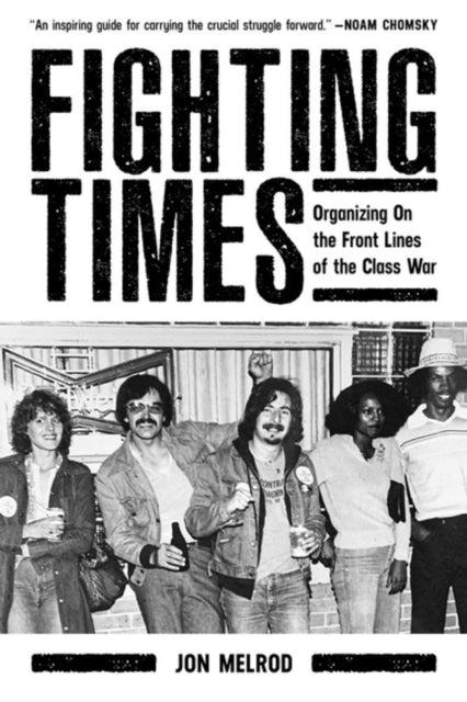 Book cover of: Fighting Times. By: Jon Melrod