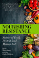 Book cover of: Nourishing Resistance. By: Wren Awry