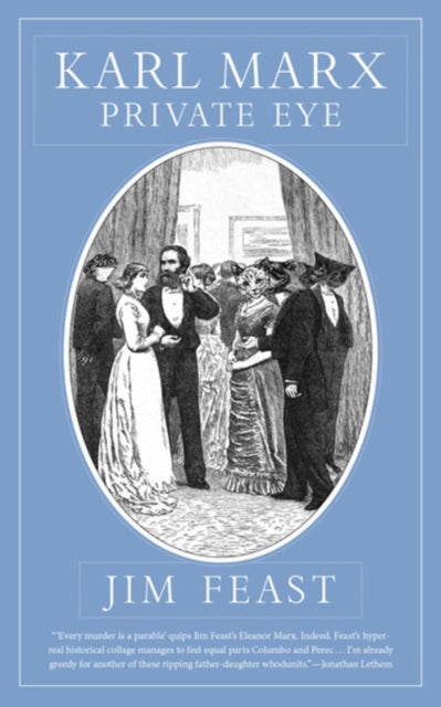 Book cover of: Karl Marx Private Eye. By: Jim Feast