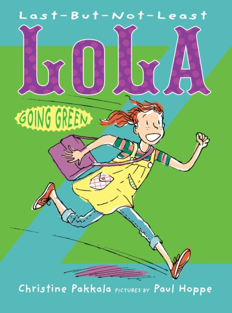 LastButNotLeast Lola Going Green