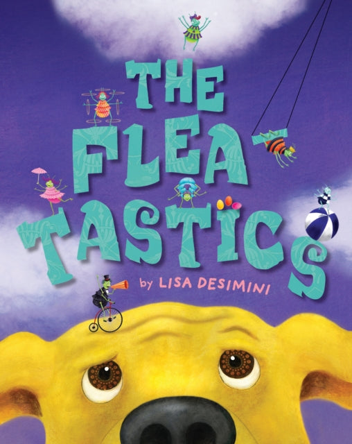 Book cover of: Fleatastics. By: Lisa Desimini