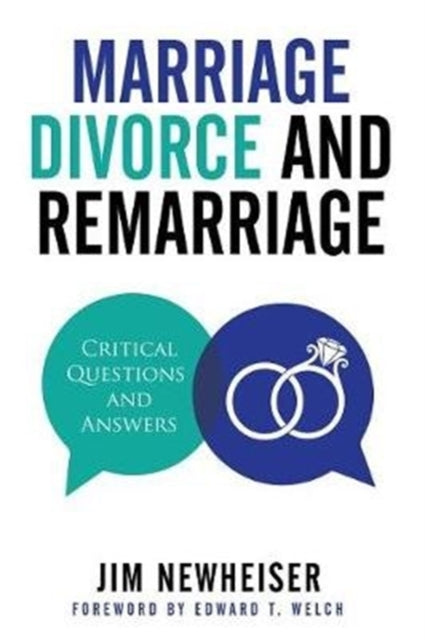 Book cover of: Marriage, Divorce, And Remarriage. By: Jim Newheiser