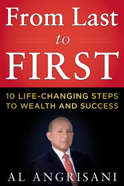 Book cover of: From Last to First. By: Al Angrisani