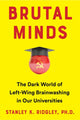 Book cover of: Brutal Minds. By: Stanley K. Ridgley