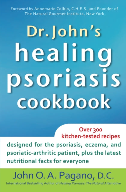 Book cover of: Dr. John's Healing Psoriasis Cookbook. By: John O. A. Pagano