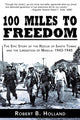 Book cover of: 100 Miles to Freedom. By: Robert B. Holland
