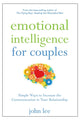 Book cover of: Emotional Intelligence for Couples. By: John Lee