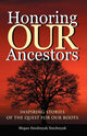 Book cover of: Honoring Our Ancestors. By: Megan Smolenyak