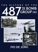 Book cover of: History of the 487th Bomb Group (H). By: Ivo de Jong