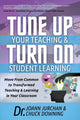 Book cover of: Tune Up Your Teaching and Turn on Student Learning. By: JoAnn Jurchan
