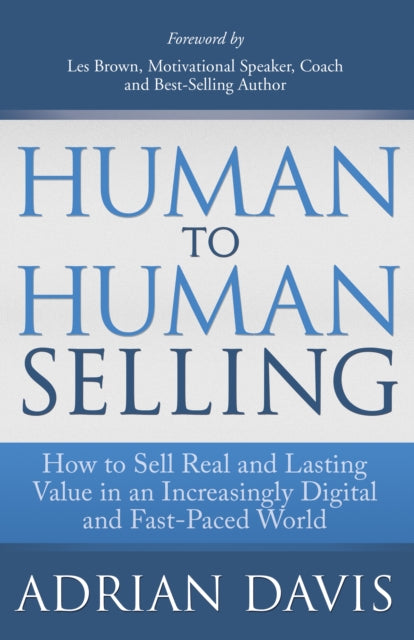 Book cover of: Human to Human Selling. By: Adrian Davis