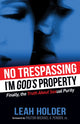 Book cover of: No Trespassing. By: Leah Holder Green