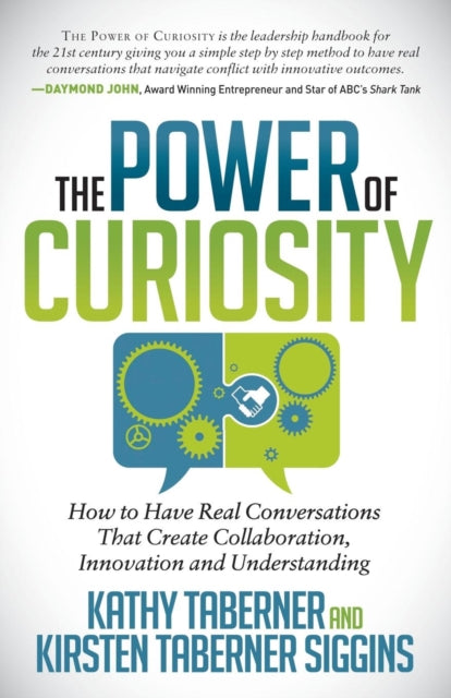 Book cover of: Power of Curiosity. By: Kathy Taberner