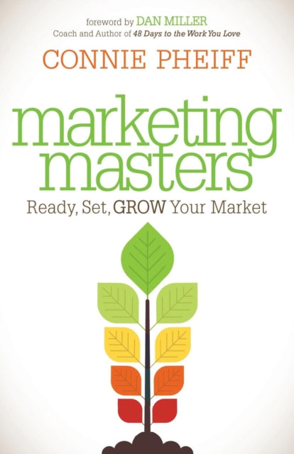 Book cover of: Marketing Masters. By: Connie Pheiff