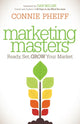 Book cover of: Marketing Masters. By: Connie Pheiff