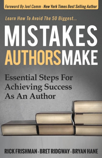 Book cover of: Mistakes Authors Make. By: Rick Frishman